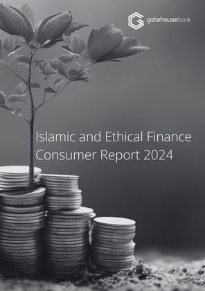 Gatehouse Bank’s Islamic and Ethical Finance Consumer Report 2024 Gatehouse Bank’s Islamic and Ethical Finance Consumer Report 2024